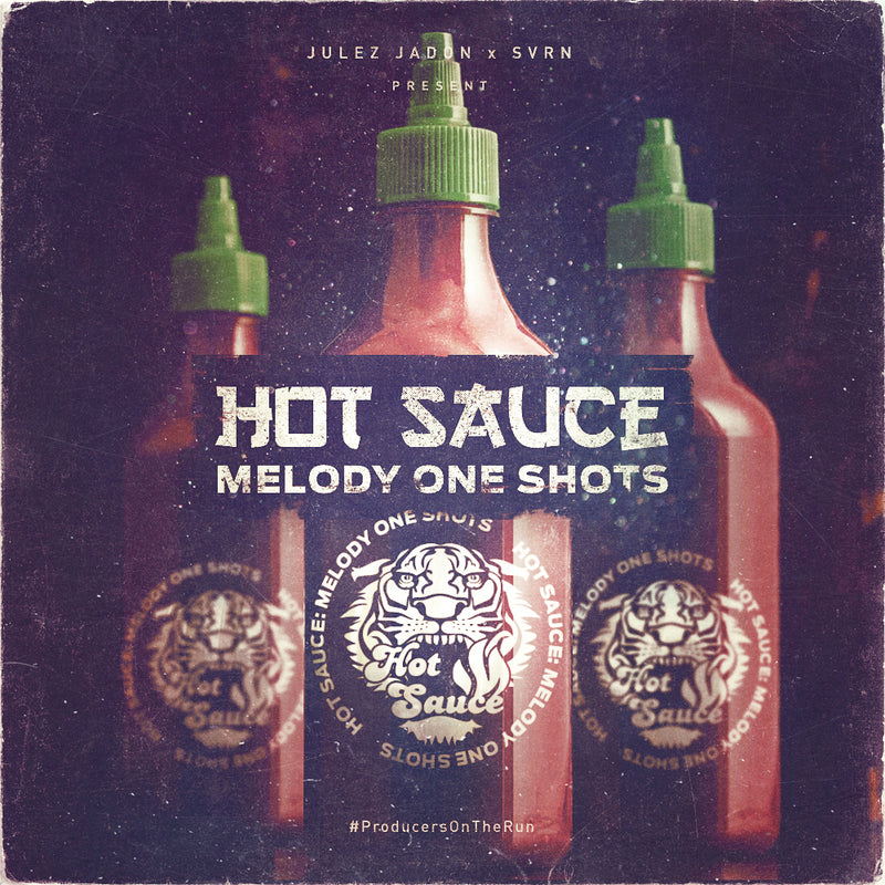 Hot Sauce: Melody One Shots